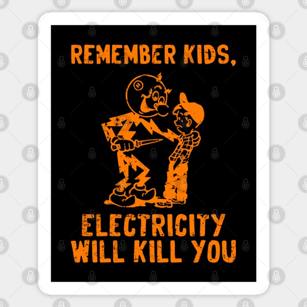 vintage electricity will kill you -  orange distressed Sticker by Sayang Anak